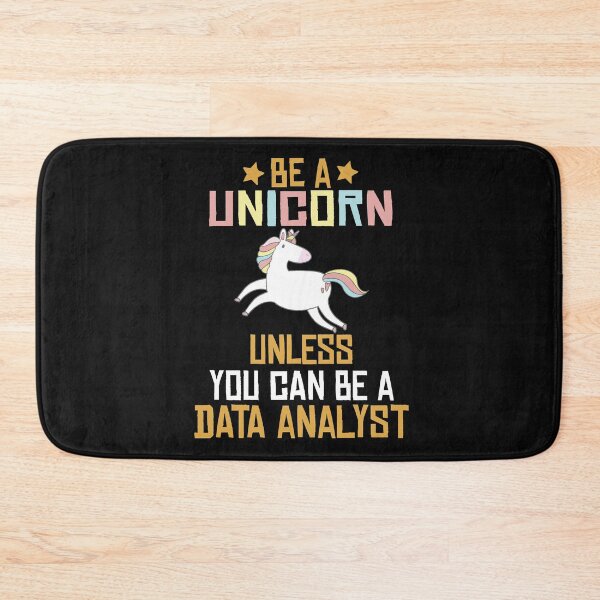 Item preview, Be a Unicorn unless you can be a data analyst ,unicorn gift designed and sold by Noussairox.