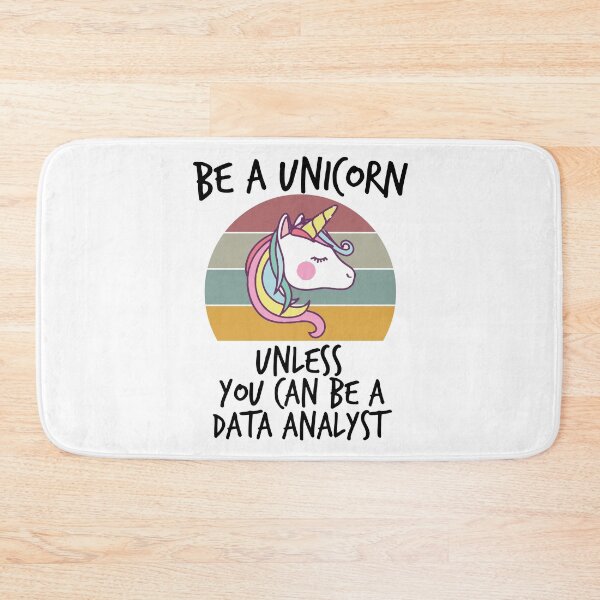 Item preview, Be a Unicorn unless you can be a data analyst ,unicorn gift designed and sold by Noussairox.