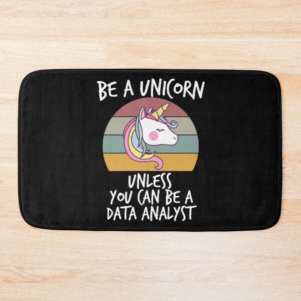 Item preview, Be a Unicorn unless you can be a data analyst ,unicorn gift designed and sold by Noussairox.