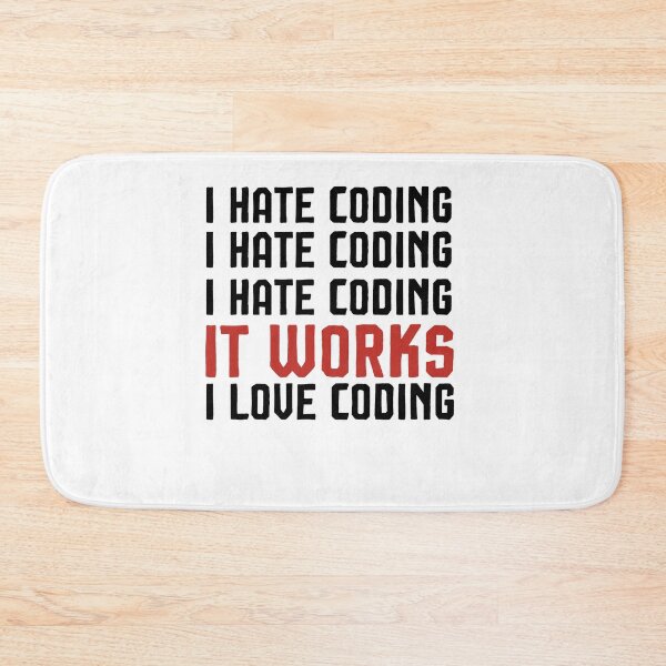 Item preview, Engineer Gift - I hate coding - It works: I love coding  designed and sold by Noussairox.