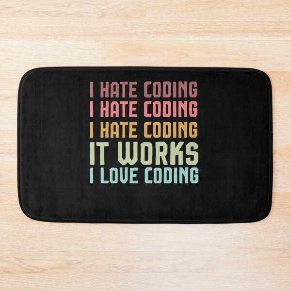 Item preview, Engineer Gift - I hate coding - It works: I love coding  designed and sold by Noussairox.