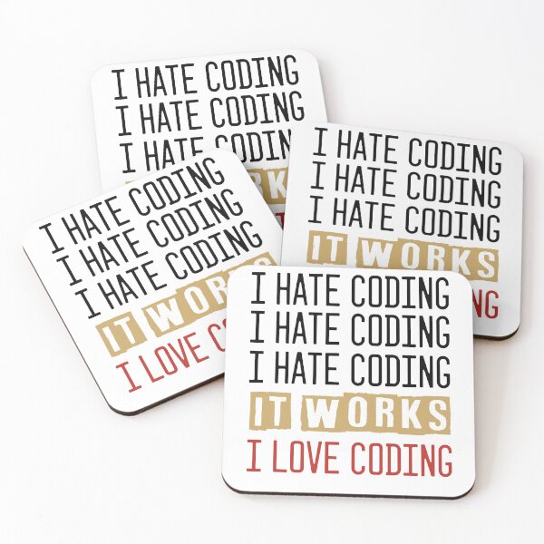 Item preview, Engineer Gift - I hate coding - It works: I love coding  designed and sold by Noussairox.