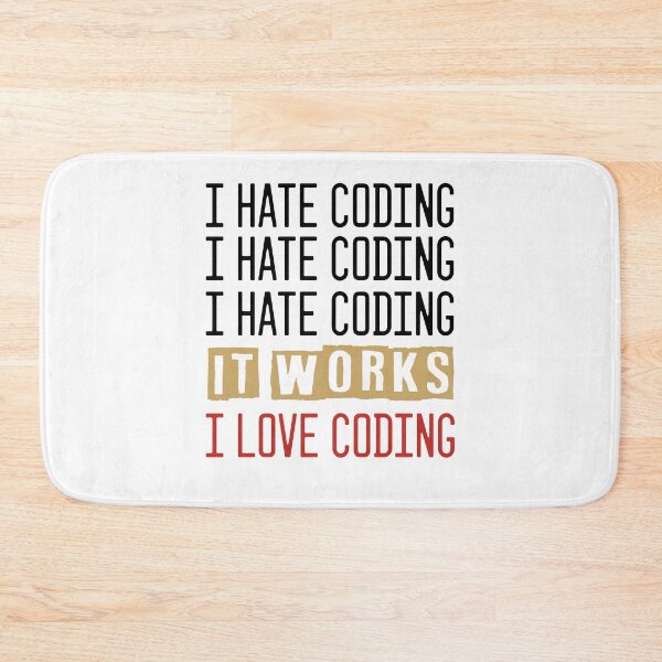 Item preview, Engineer Gift - I hate coding - It works: I love coding  designed and sold by Noussairox.