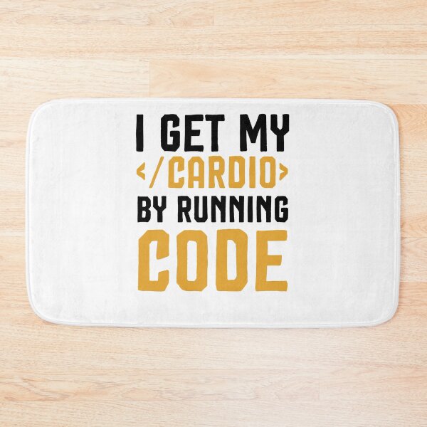Item preview, I Get My Cardio By Running Code ,computer Programmer Saying designed and sold by Noussairox.