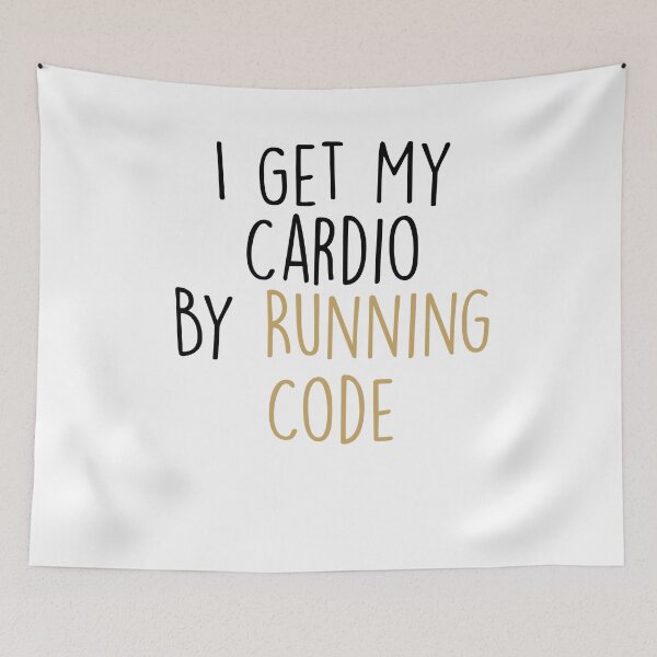 Item preview, I Get My Cardio By Running Code ,computer Programmer Saying designed and sold by Noussairox.