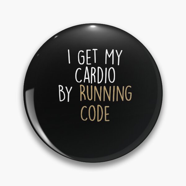 Item preview, I Get My Cardio By Running Code ,computer Programmer Saying designed and sold by Noussairox.