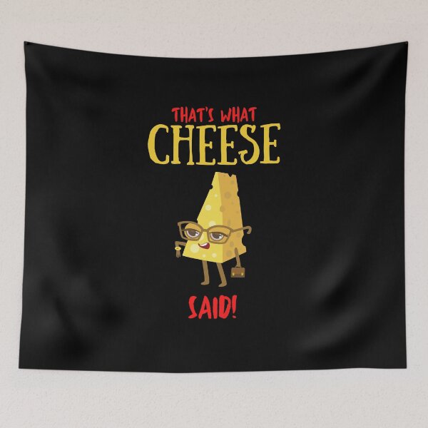 Item preview, Thats what cheese said designed and sold by PeaceyArt.