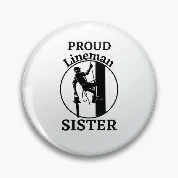 Item preview, Proud Lineman Sister Gifts For Linemans Family Quotes designed and sold by PIXEcompany.