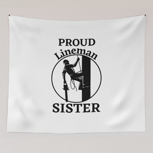 Item preview, Proud Lineman Sister Gifts For Linemans Family Quotes designed and sold by PIXEcompany.