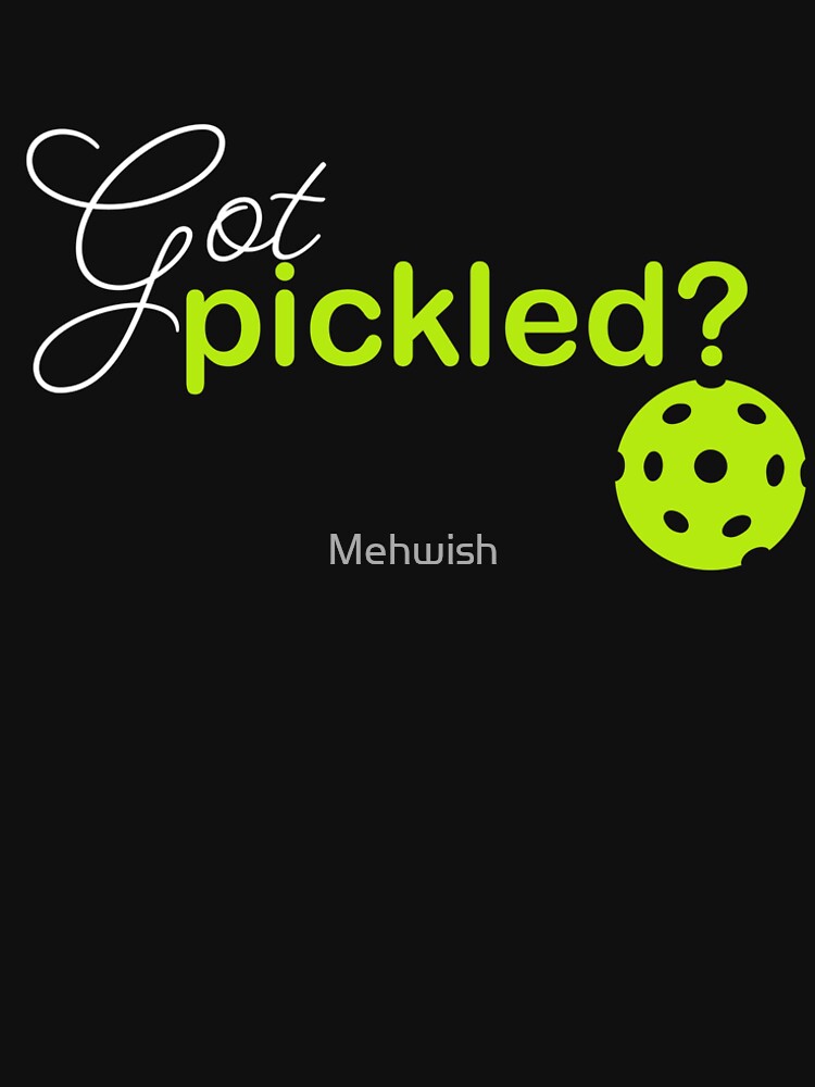 You got pickled  by Mehwish