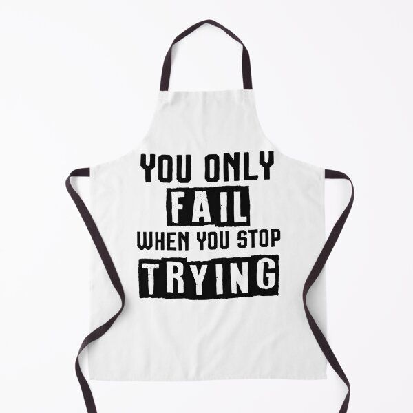 Item preview, You only fail when you stop trying ,Motivational Shirts designed and sold by Noussairox.
