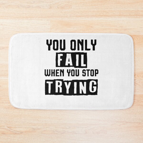 Item preview, You only fail when you stop trying ,Motivational Shirts designed and sold by Noussairox.