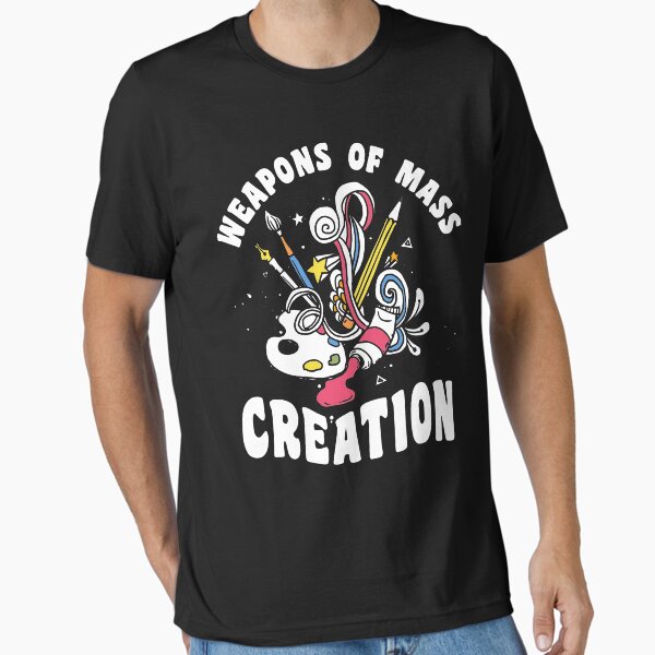 Item preview, Weapons of Mass Creation Artist Shirt for Men Women Boys Girls Kids Painters Art Lover Gifts designed and sold by LiqueGifts.