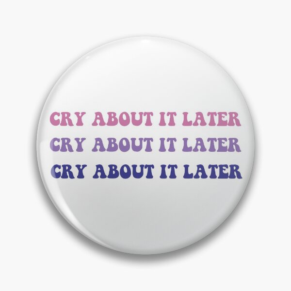 Item preview, cry about it later  designed and sold by Katysprism.