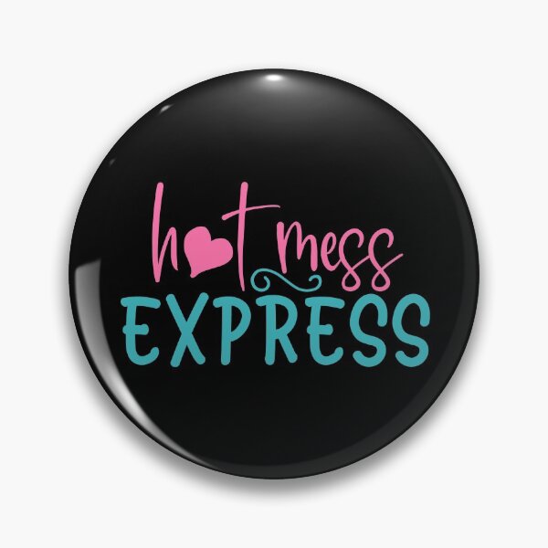 Item preview, Hot Mess Express - Hot moms and Hot Chick designed and sold by RandomDel.
