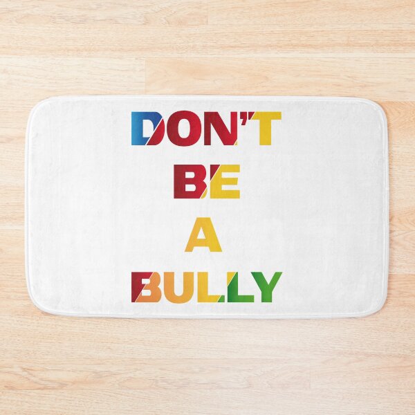 Item preview, D'ont Be A Bully designed and sold by mahjoubstr.