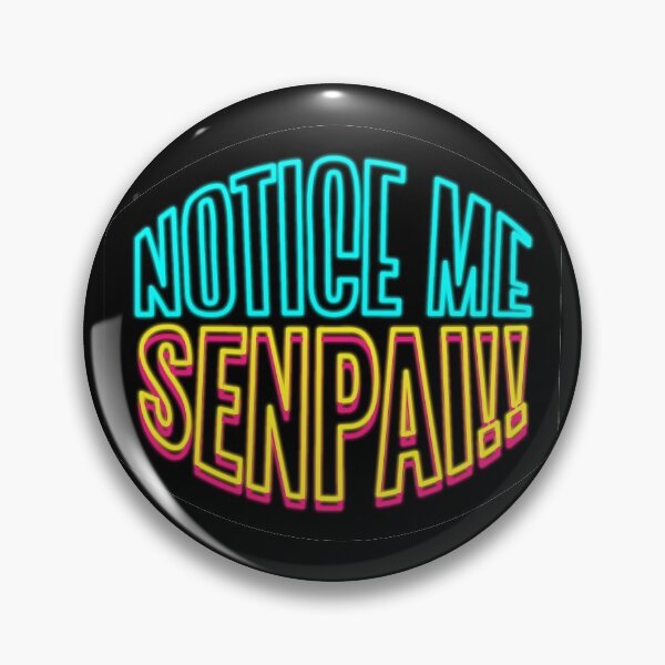 Item preview, Notice Me Senpai!! designed and sold by leonisejulien.