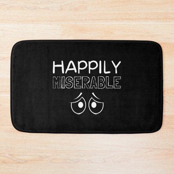 Item preview, Happily Miserable designed and sold by Tecnofa.