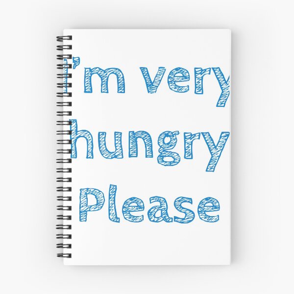 Item preview, I’m very hungry please  designed and sold by Kwame-amponsah.