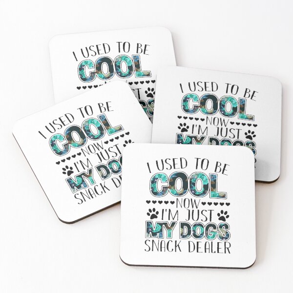 Item preview, I'M JUST MY DOGS SNACK DEALER designed and sold by GPTrending.