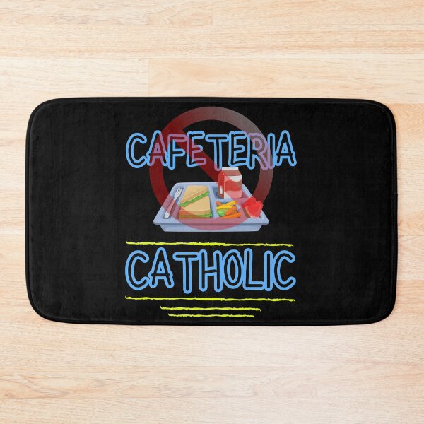 Item preview, Cafeteria Catholic - Not 2 designed and sold by stadia-60-west.