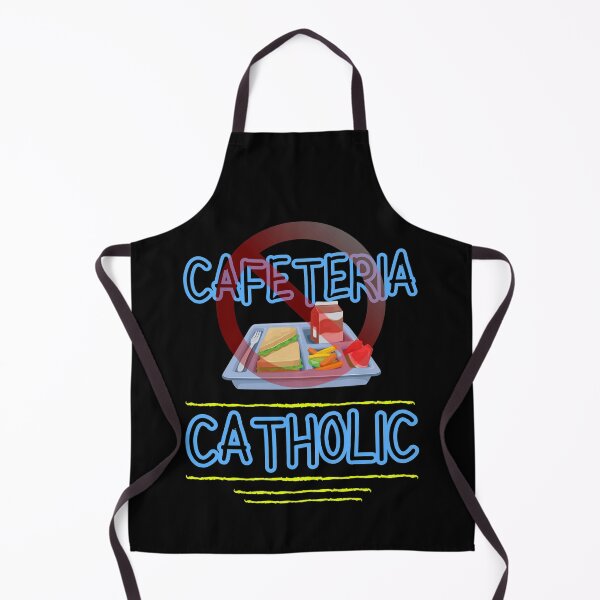 Item preview, Cafeteria Catholic - Not 2 designed and sold by stadia-60-west.