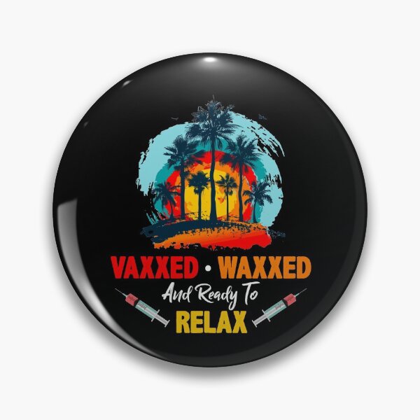 Item preview, Vaxxed Waxed And Ready To Relax Summer Vacation Funny designed and sold by Dressed For  Duty.