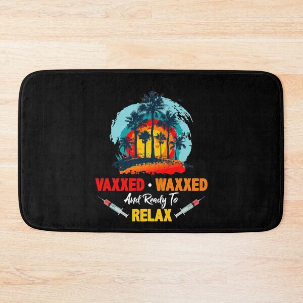 Item preview, Vaxxed Waxed And Ready To Relax Summer Vacation Funny designed and sold by Dressed For  Duty.