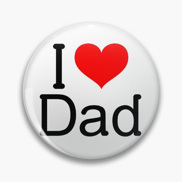 Item preview, I LOVE DAD designed and sold by CJDaug.