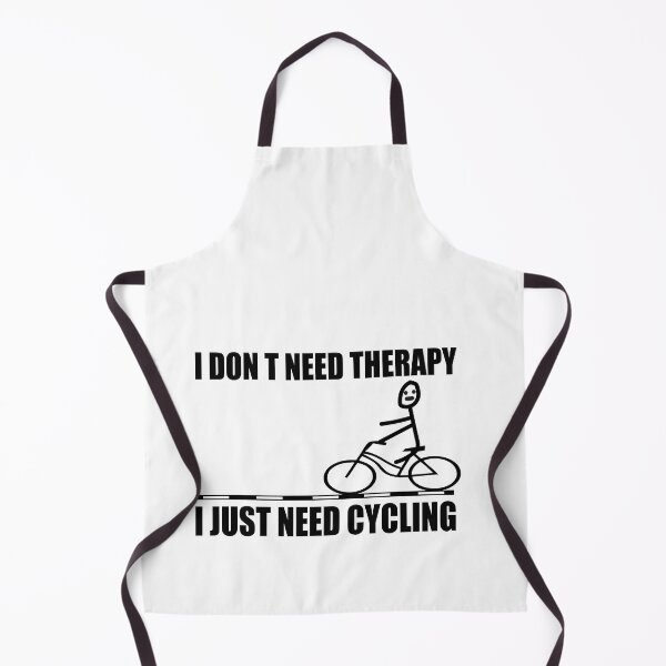 Item preview, I Don t Need Therapy I Just Need Cycling designed and sold by ilias13.