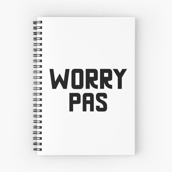 Item preview, As the Chiac Say: Worry Pas designed and sold by NewBrunswickTs.