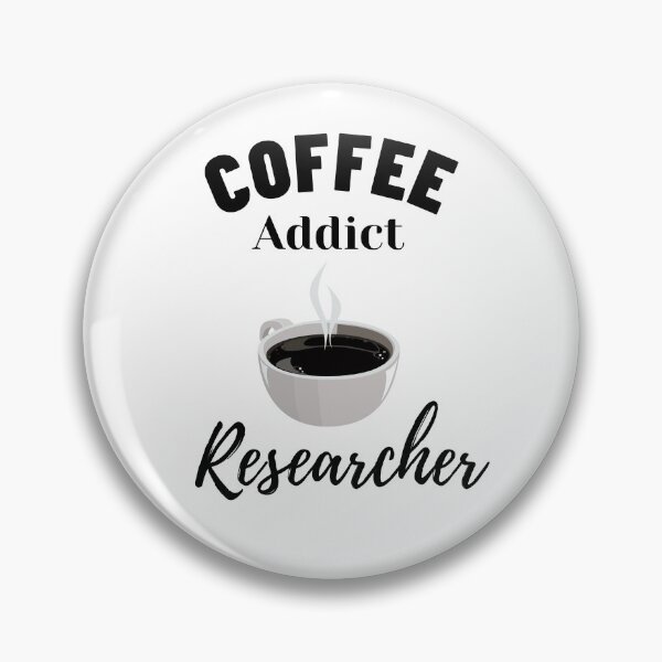 Item preview, Coffee addict Researcher -  Research scholar phd themed gifts (in White) designed and sold by RebelliousRosee.