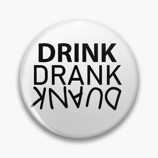 Item preview,  Drink Drank Drunk, Drinking, Alcohol, designed and sold by suthee navakul.