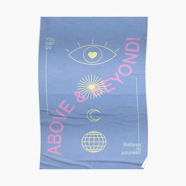 above and beyond :) Poster