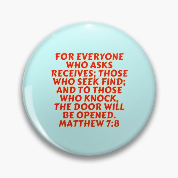 Item preview, Bible Verse Matthew 7:8 designed and sold by Prayingwarrior.