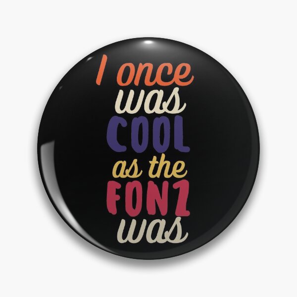 Item preview, I Once Was Cool As The Fonz Was | The Fonz Happy Days designed and sold by brooklyntowner.