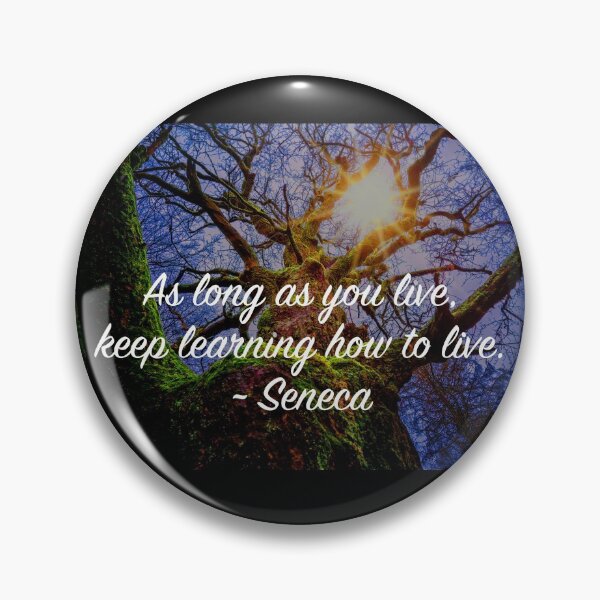 Item preview, As Long As You Live Keep Learning How To Live designed and sold by Emilyromrell.
