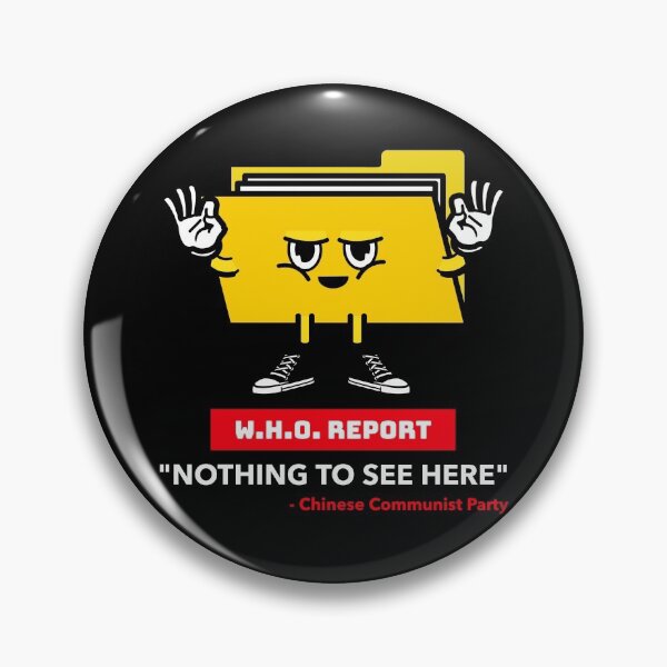 Item preview, Nothing to See Here - W.H.O. Report  designed and sold by ReRevolution.