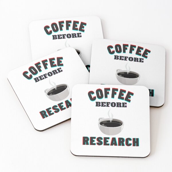 Item preview, Coffee before research -  Research scholar phd themed gifts (in White) designed and sold by RebelliousRosee.