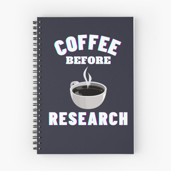 Item preview, Coffee before research - Research scholar phd themed gifts  designed and sold by RebelliousRosee.
