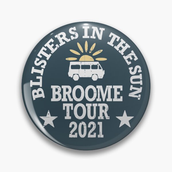 Item preview, Blisters In The Sun Broome Tour 2021 designed and sold by CoolYule.
