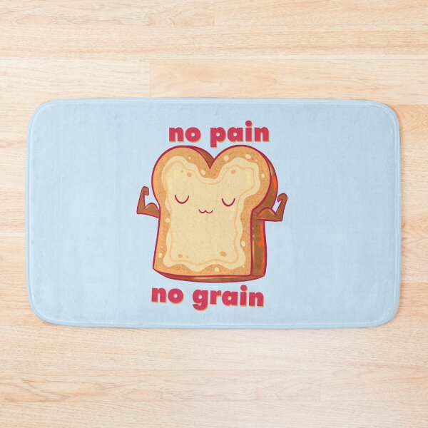 Item preview, No Pain No Grain designed and sold by GalaxyChicken.