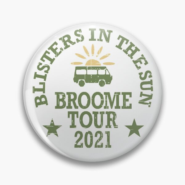 Item preview, Blisters In The Sun Broome Tour 2021 designed and sold by CoolYule.