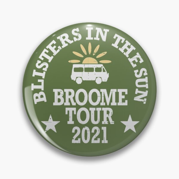 Item preview, Blisters In The Sun Broome Tour 2021 designed and sold by CoolYule.