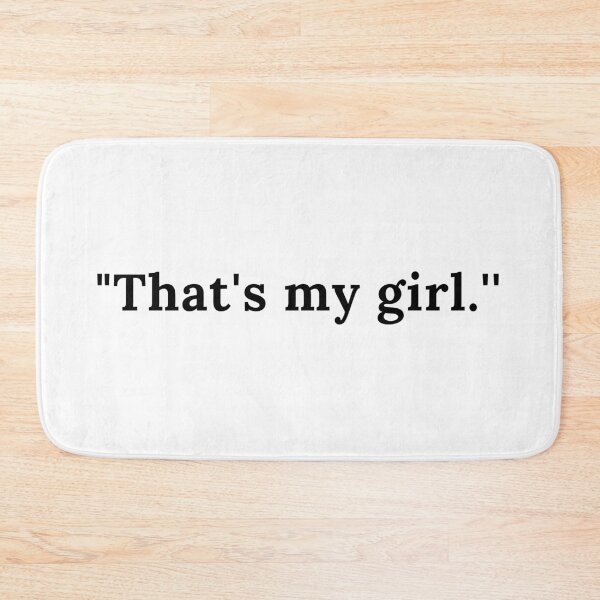 Item preview, "That's my girl." designed and sold by Anna  Huijgen.
