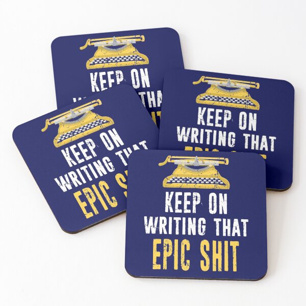 Item preview, Keep On Writing That Epic Shit - Author Distressed Typography designed and sold by niftee.