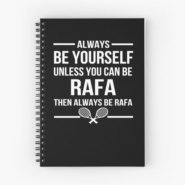 Item preview, Always Be Yourself Unless You Can Be Rafa Then Always Be Rafa designed and sold by CharityGerhold.