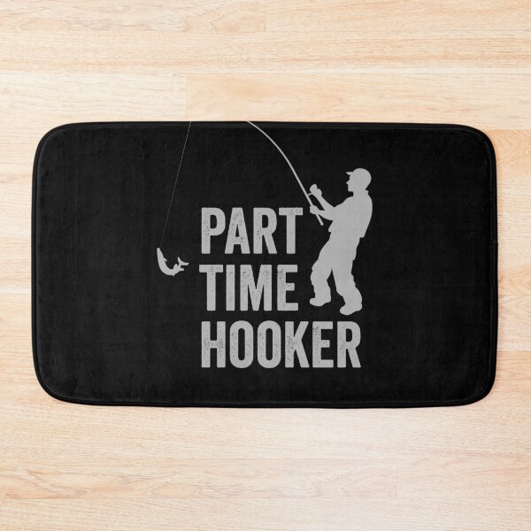 Item preview, Part Time Hooker - Fishing Grey designed and sold by GeeksUnique.