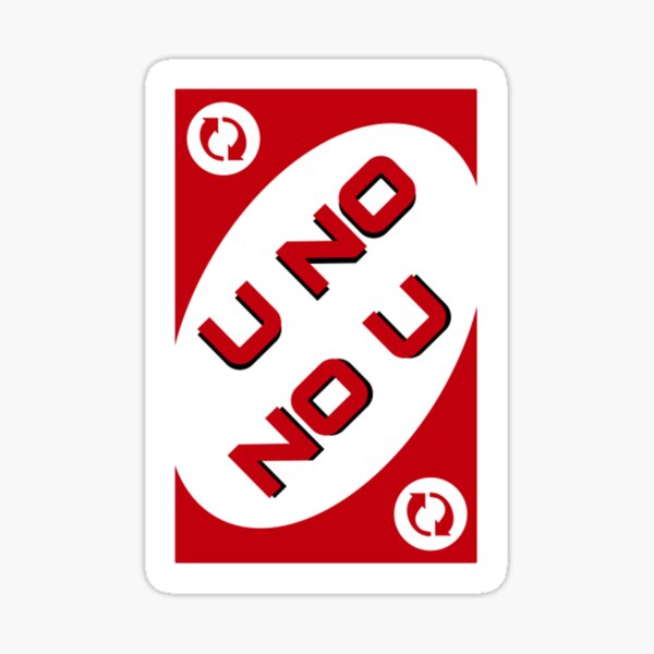 UNO Reverse Card (Images, Memes and More)