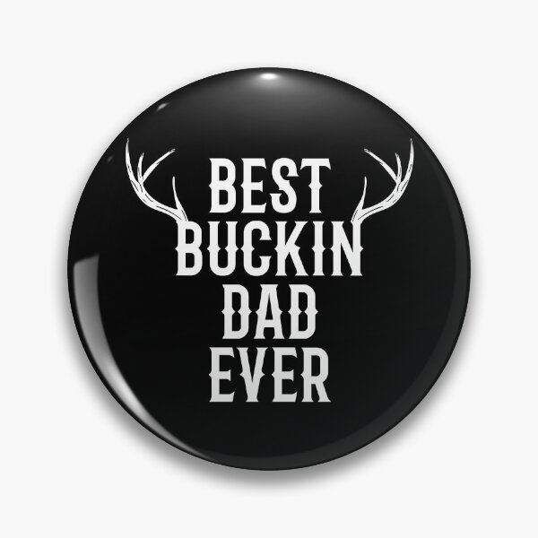 Item preview, Best Buckin Dad Ever designed and sold by TheBeastNation.